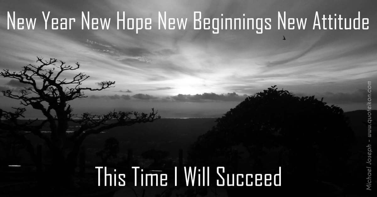 New year new hope new beginnings new attitude this time I will succeed