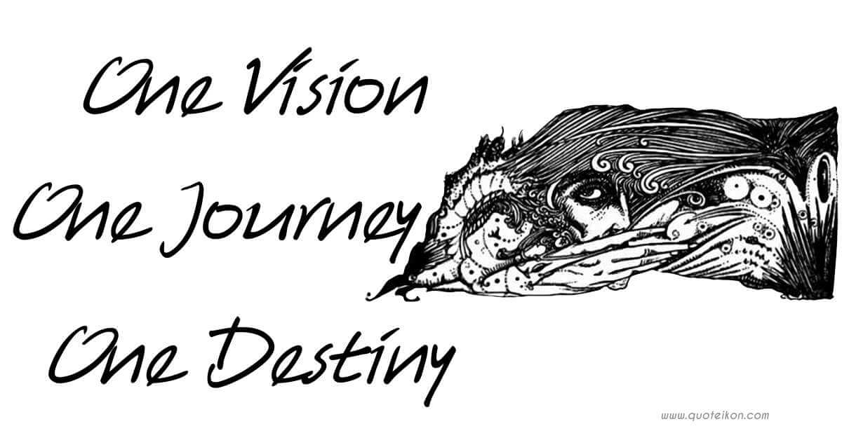 One Vision One Journey One Destiny