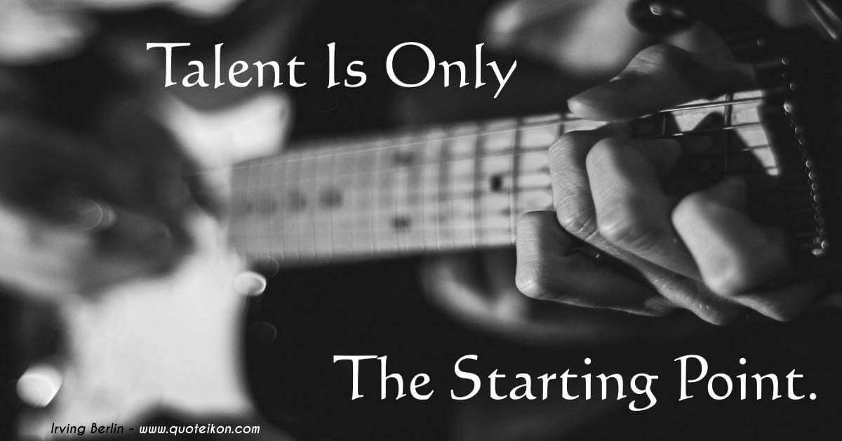 Talent Is Only The Starting Point
