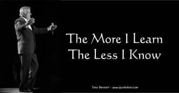 The More I Learn The Less I Know - Tony Bennett