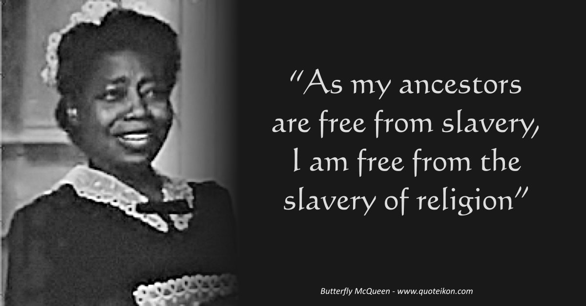 Butterfly McQueen image quote