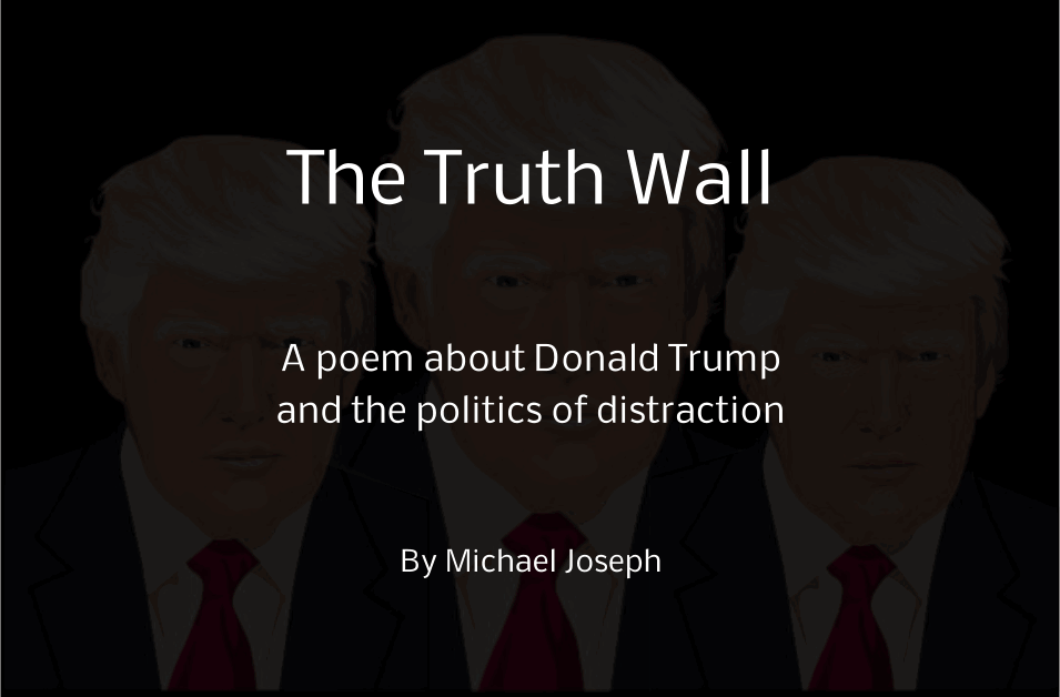The Truth Wall a poem about Donald Trump