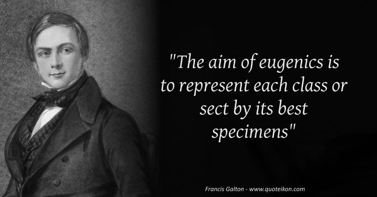 Francis Galton image quote