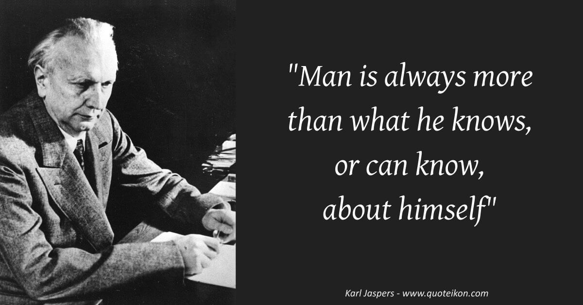 Karl Jaspers quote