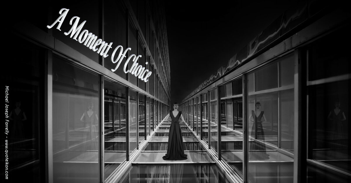 A Moment Of Choice - A poem about the issue of coerced compliance by Michael Joseph Farrelly