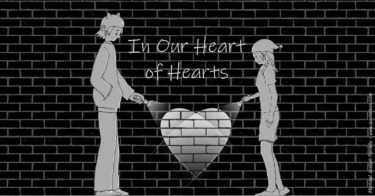In Our Heart Of Hearts - A poem about mankind's artistic creativity, by Michael Joseph Farrelly
