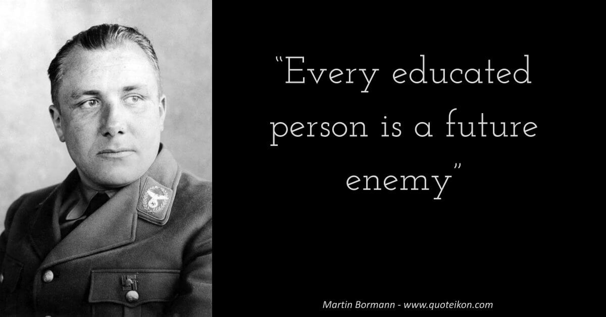 Martin Bormann image quote