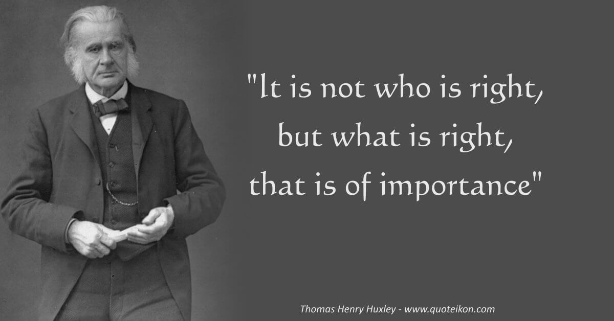 Thomas Henry Huxley quote