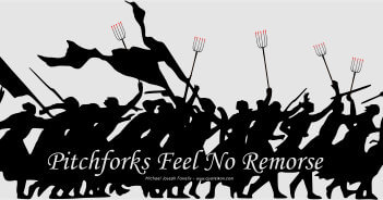 Pitchforks Feel No Remorse; A poem about resisting the capture of nature for profit. By Michael Joseph Farrelly