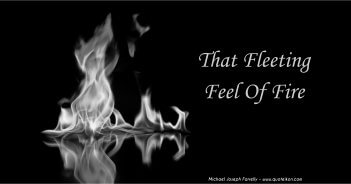 A poem about acceptance and recognition of our failings leading to a mindset of questioning everything by Michael Joseph Farrelly