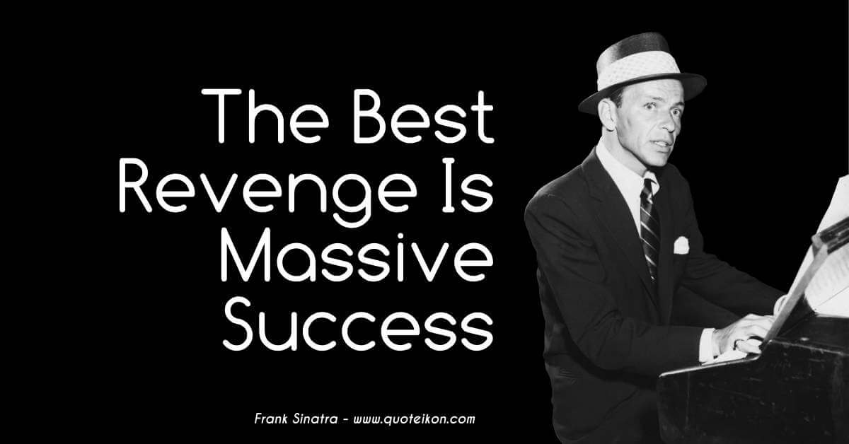 Image result for success is the best revenge