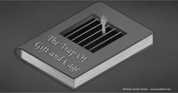 The Trap Of Gift And Cage; A poem about the superficial attraction of online convenience and comfort. By Michael Joseph Farrelly