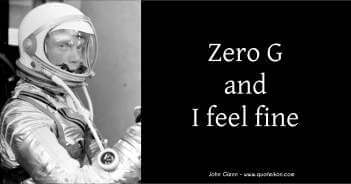 Zero G And I Feel Fine - John Glenn