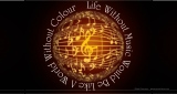 Life Without Music Would Be Like A World Without Colour